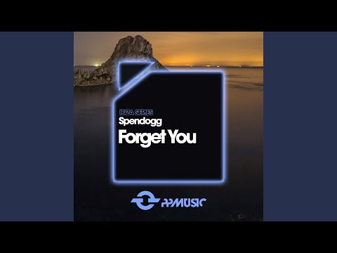 Forget You (Original Mix)