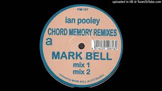 Ian Pooley - Chord Memory (Mark Bell Mix 2)