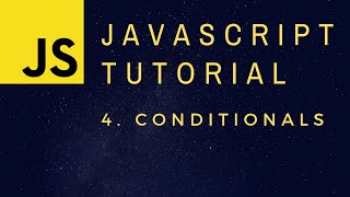 Conditionals (if statement) - JavaScript Programming Basics p.4