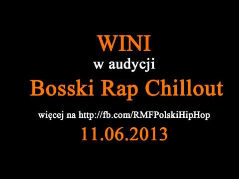 Bosski Rap Chillout | Wini | 11.06.2013 | RMF Polski Hip-Hop