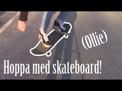 Tutorial, hur man hoppar med skateboard!! (Ollie)