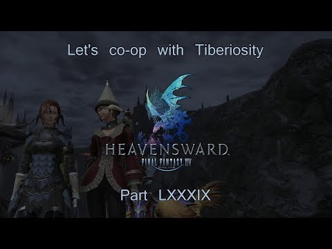 Let's Play FFXIV with Tiberiosity Part 89 (Core Concerns)