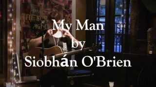 My Man by Siobhán O'Brien