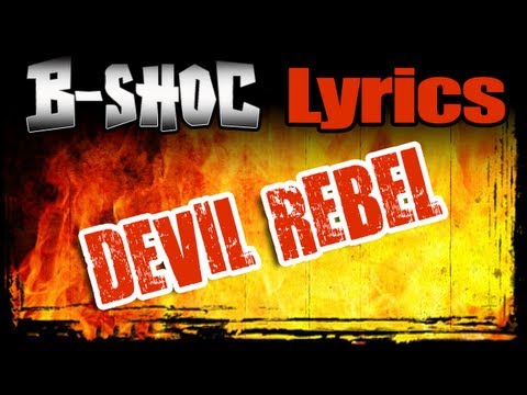 B-SHOC - Devil Rebel (Lyrics)
