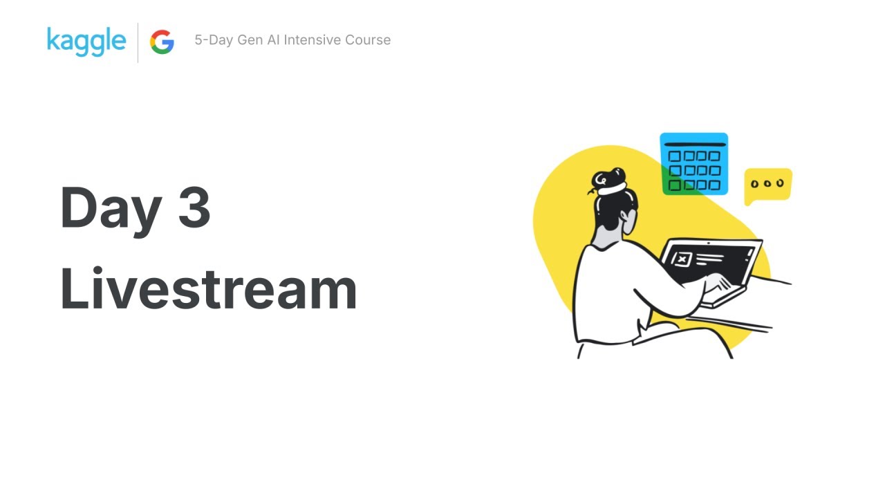 Day 3 Livestream with Paige Bailey – 5-Day Gen AI Intensive Course | Kaggle