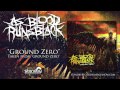As Blood Runs Black - Ground Zero [AUDIO] 