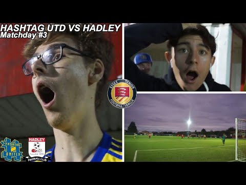 EARLY 6 POINTER! - HASHTAG UNITED VS HADLEY FC