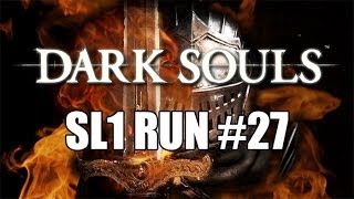 Dark Souls SL1 Run Ep. 27 - Hush, little bed of chaos