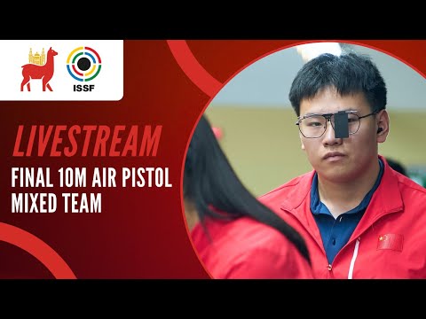 Livestream - 10m Air Pistol Mixed Team Final - ISSF World Cup Lima