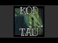Tau - Kod [16D AUDIO]