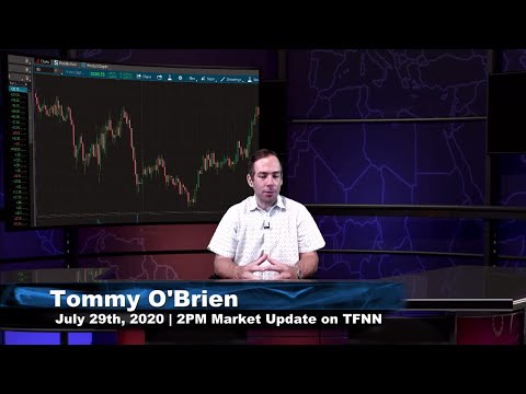 July 29th, 2PM ET Market Update on TFNN - 2020