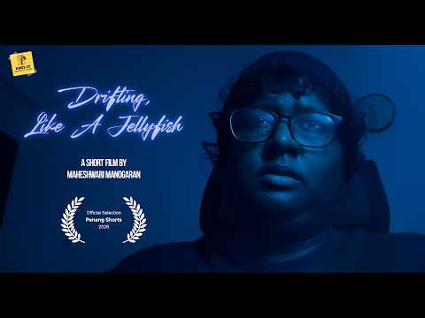 Drifting, Like A Jellyfish | Short Film | Penang Shorts 2026 Official Selection