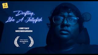 Drifting, Like A Jellyfish | Short Film | Penang Shorts 2026 Official Selection