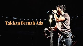 Download lagu Ariel - Takkan Pernah Ada (Lirik) mp3