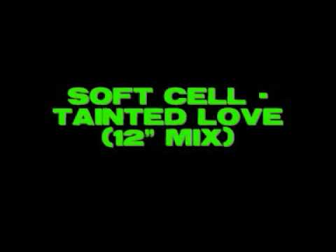 Soft Cell - Tainted Love (12" mix)