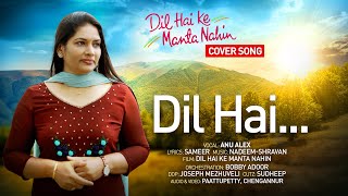Dil Hai Ki Manta Nahin | Cover Song | Anu Alex | Hindi Film Hits