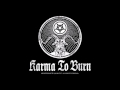 Karma to Burn-Thirteen (Slight Reprise)
