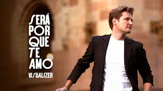 Alexander Acha - Será Porque Te Amo (Visualizer)