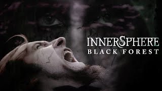 Video INNERSPHERE - BLACK FOREST