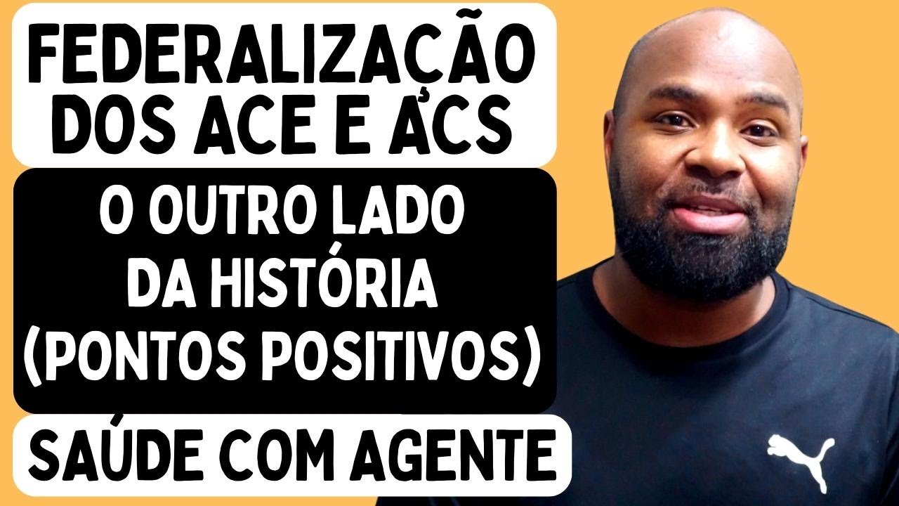 SAÚDE COM AGENTE - Benefícios da Federalização dos Agentes de Saúde -ACE e ACS