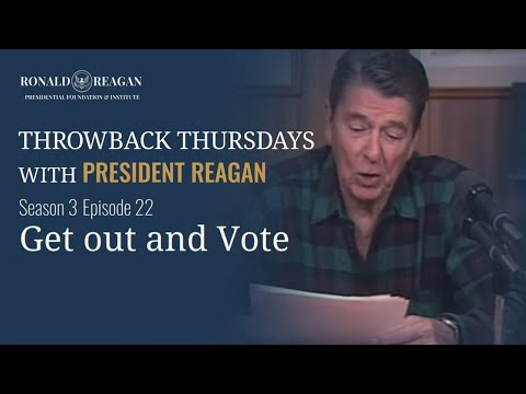 Throwback Thursday with President Reagan (Season 3) Ep 22 - Get out and Vote