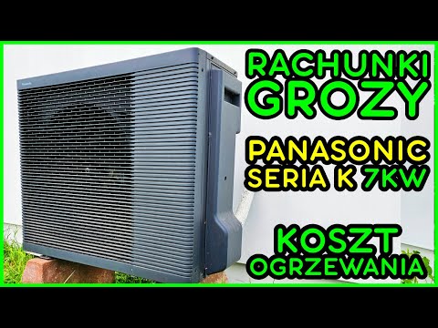 NIE CHCIAŁ POMPY CIEPŁA - RACHUNKI GROZY / Realny Koszt Ogrzewania Pompą Panasonic 7kW serii K