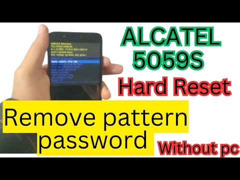 Alcatel 5059s Hard Reset| Remove pattern,pin,password| Without PC