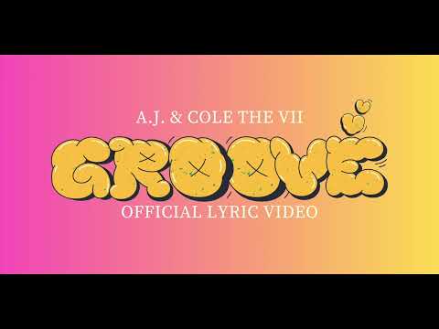 A.J. Feat. Cole The VII - Groove (Official Lyric Video)