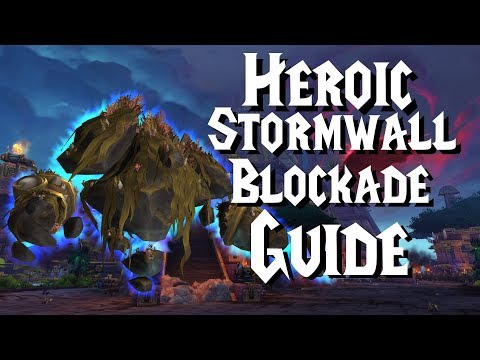 Heroic Stormwall Blockade - Guide | Battle of Dazar'Alor