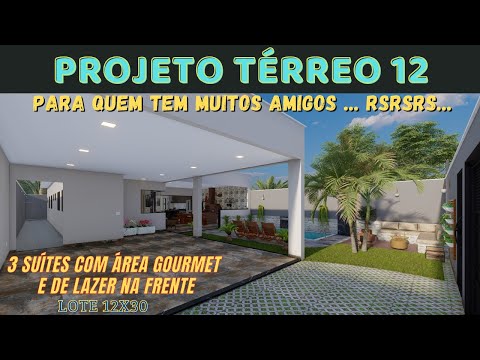 PROJETO TÉRREO 12 (Lote 12x30) Projeto de muitos amigos...