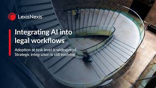 Integrating AI into legal workflows
