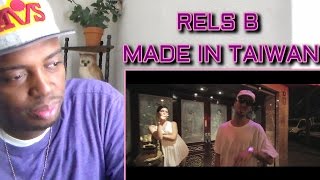 Rels B - Made in Taiwan (Prod.IBS) [LeFLMS] REACTION!!!