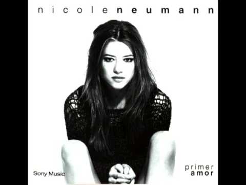 Nicole Neumann. Primer amor. Dejate querer