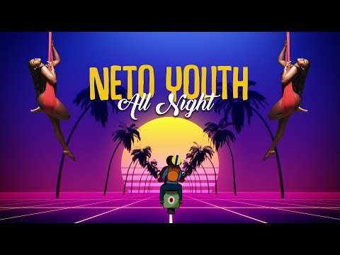 Neto Yuth - All Night (Official Lyrics Video)