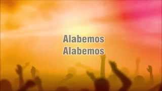 Alabemos Letra Marcos Witt