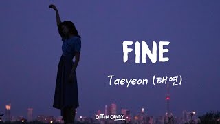Download lagu 태연 (Taeyeon) – 'Fine' [가사/해석/번역/자막] [Lyrics] by Cotton Candy mp3