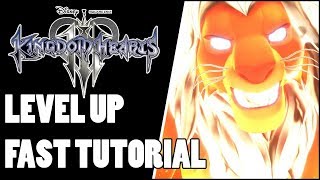 KINGDOM HEARTS 3 TUTORIAL HOW TO LEVEL UP FASTER