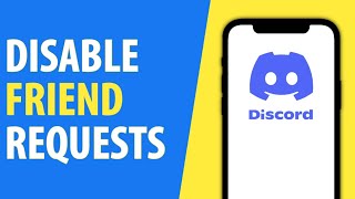 How to Disable Friend Requests on Discord 2024