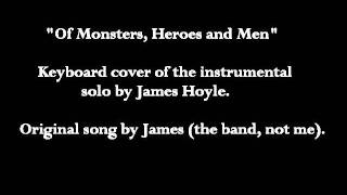 Piano/Keyboard Cover - James - Of Monsters, Heroes and Men