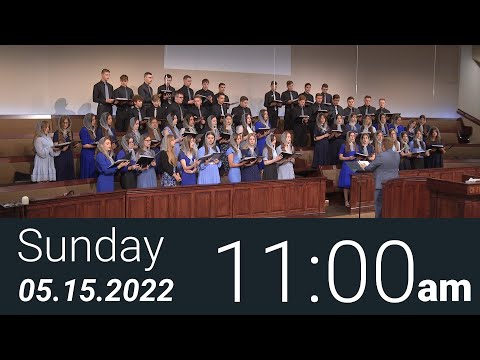 05/15/2022 Sunday 11am - Full Service