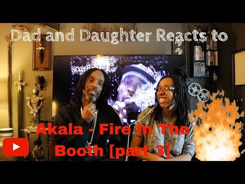 Dad and Daughter reacts to Akala - Fire In The Booth (part 3)