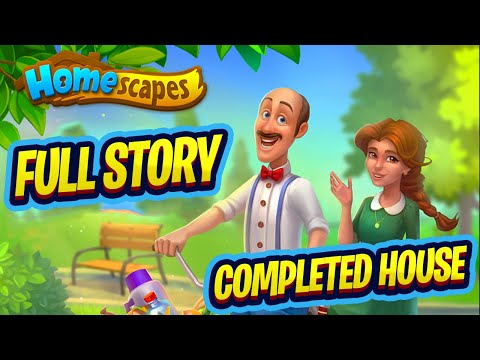 Homescapes Completed House Full Story
