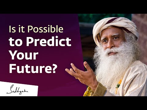 Is it Possible to Predict Your Future? | Sadhguru