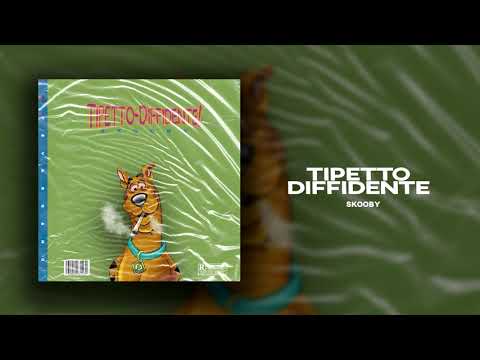 SKOOBY - Tipetto Diffidente (Prod. Skejja)