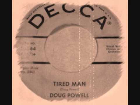 Doug Powell - Tired Man