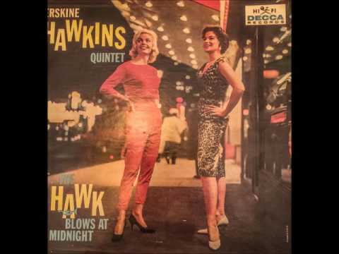 The Hawk Blows At Midnight  Erskine Hawkins  side one