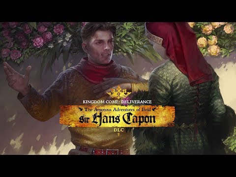 Kingdom Come: Deliverance - “The Amorous Adventures of Bold Sir Hans Capon” - Release Trailer thumbnail