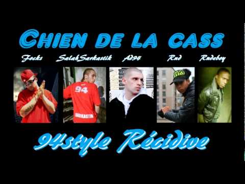 94style - Chien de la cass (Focks, Salahsarkastik, Ad94, Rnd, Rudeboy) [2010]