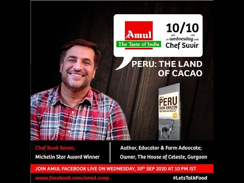Let's Talk Food - Suvir Saran -  Amul Peru Dark Chocolate