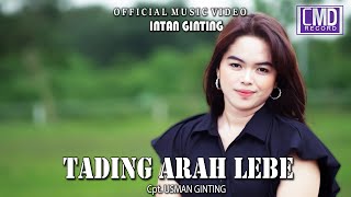 Download lagu Intan Ginting - Tading Arah Lebe (Lagu KaroTerbaru 2023)   mp3
